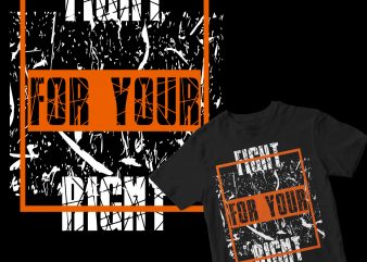 fight for your right commercial use t-shirt design