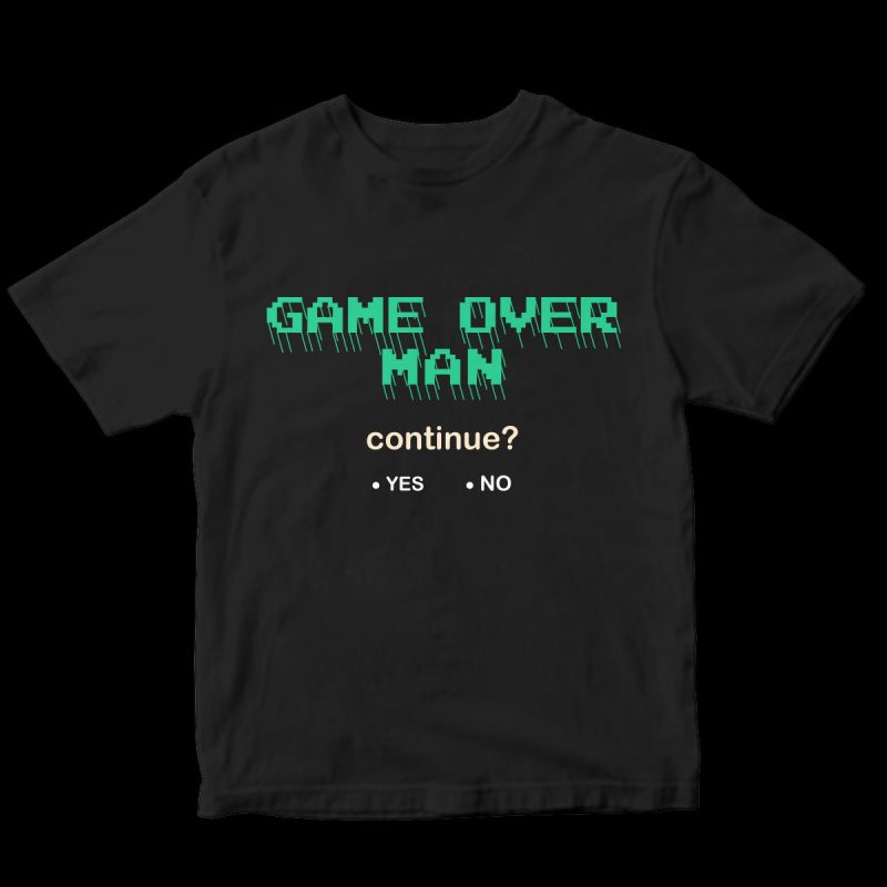 game over man t-shirt design for sale