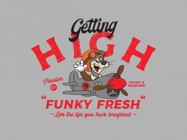 Getting high commercial use t-shirt design