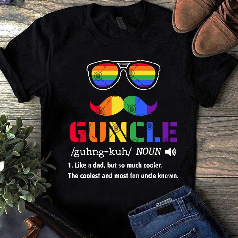 Guncle Like A Dad But So Much Cooler The Coolest And Most Fun Uncle Known SVG, LGBT SVG, Glasses SVG, Beard SVG shirt design png