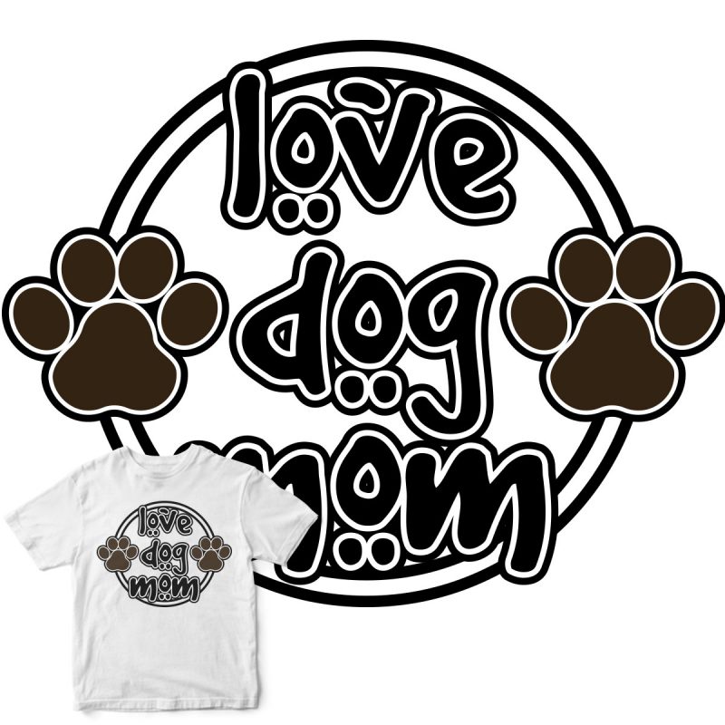love dog mom ready made tshirt design