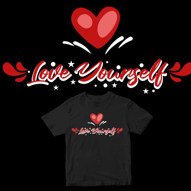 love yourself design for t shirt t shirt design for teespring