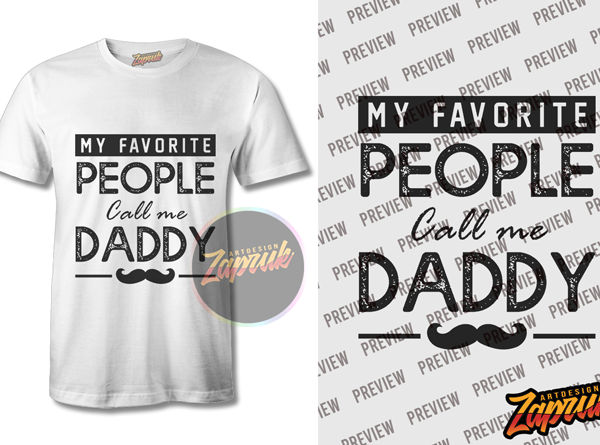 My favorite people call me daddy , father day png tshirt design My favorite people call me daddy , father day png tshirt design