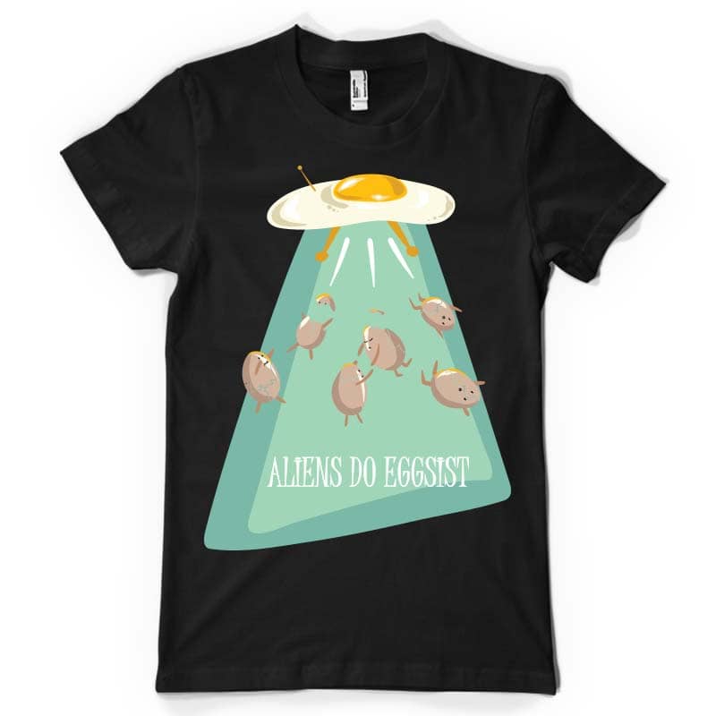 Aliens do eggsist buy t shirt design artwork