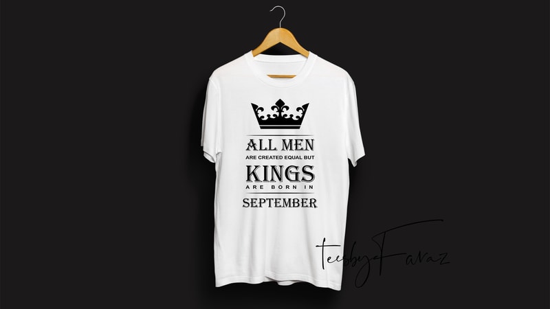 COOL FUNNY BIRTHDAY GIFT KINGS ARE BORN IN SEPTEMBER T-SHIRT
