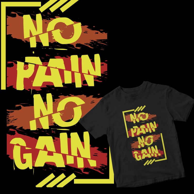 no pain no gain t-shirt design for commercial use
