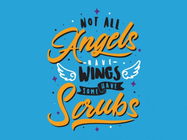 Not all angels have wings T shirt vector artwork
