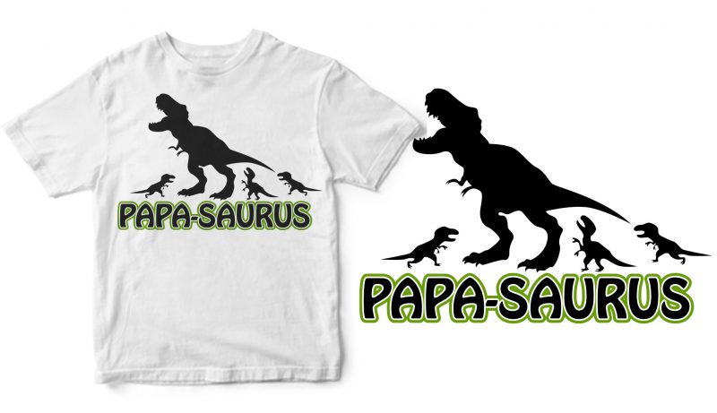papa saurus ready made tshirt design