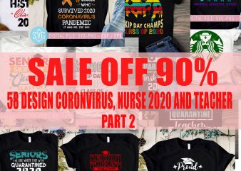 Coronavirus SVG, Nurse SVG, Senior SVG, Qarantine SVG, Birthday SVG, Sport SVG, COVID 19 SVG, Teacher SVG graphic t-shirt design