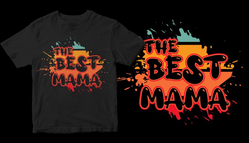 the best mama t shirt design for sale