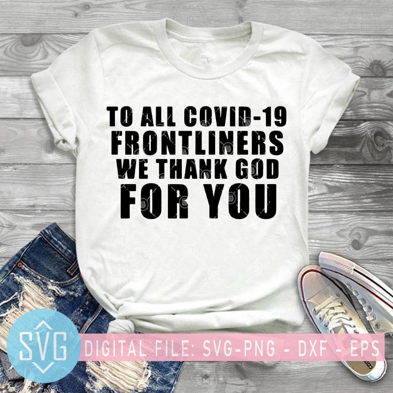 Coronavirus SVG, Nurse SVG, Senior SVG, Qarantine SVG, Birthday SVG, Sport SVG, COVID 19 SVG, Teacher SVG graphic t-shirt design