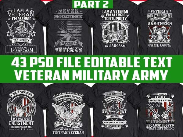 43 tshirt designs bundle veteran, army and military psd file editable text and layer t shirt bundles#2