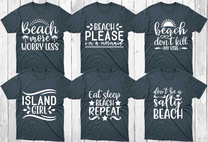 Download 20 Beach T Shirt Designs Bundle Beach Designs Beach Bundle Beach Svg Designs Beach Svg Bundle Beach Craft Designs Beach Craft Bundle Beach Cutfiles Beach Cricut Buy T Shirt Designs
