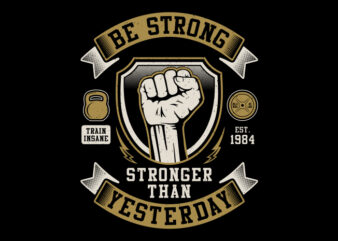 Be Strong t shirt design for download