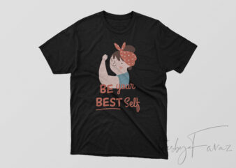 Be Your Best Self T shirt Design for sale