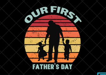 Father day t shirt design, father day svg design, father day craft design, Our first father’s day shirt design