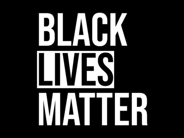 Black lives matter print ready t shirt design