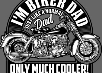 I’M BIKER DAD commercial use t-shirt design