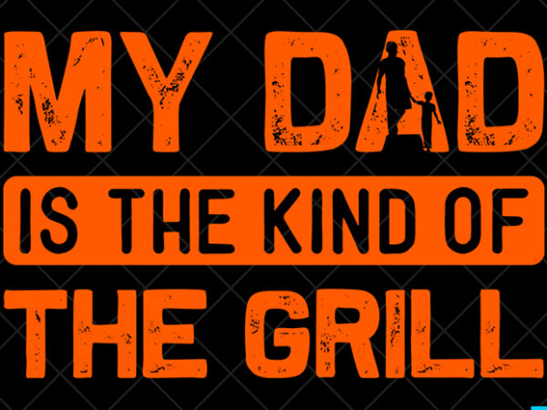 Free Free 138 Father&#039;s Day Dad Grill Svg SVG PNG EPS DXF File