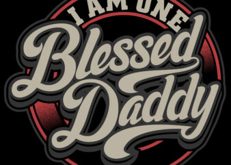 Blessed Daddy t shirt design template