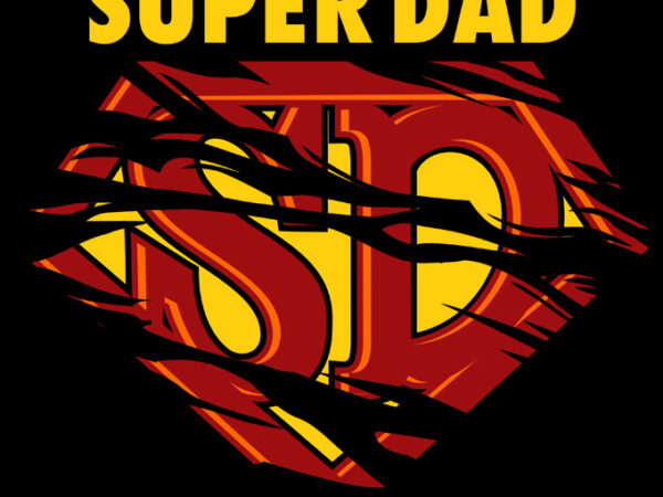 Super dad t shirt design for download Super dad t shirt design for download