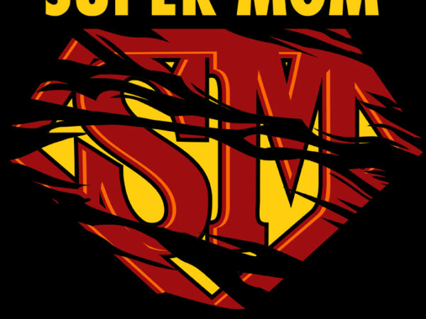 Super mom t shirt design for sale