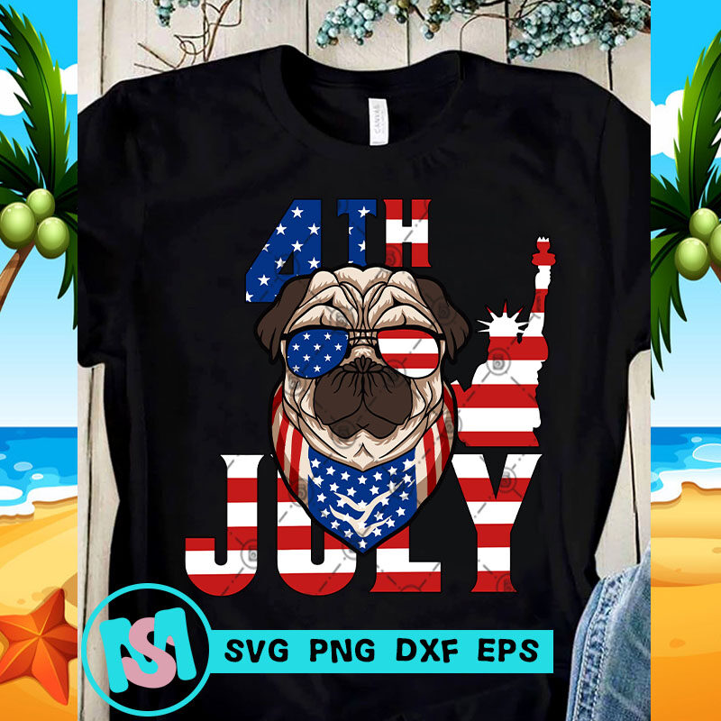 4th July American Pug, Animals SVG, Dog SVG