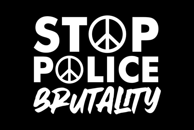 stop police brutality make peace design for t shirt design for t shirt