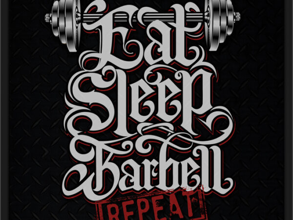 Eat, sleep, barbell, repeat 3 vector clipart