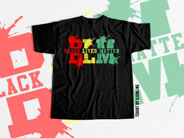 Blm – black lives matter trending t shirt design to buy