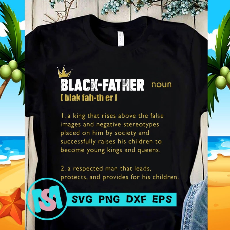 Free Free Black Father Svg 655 SVG PNG EPS DXF File