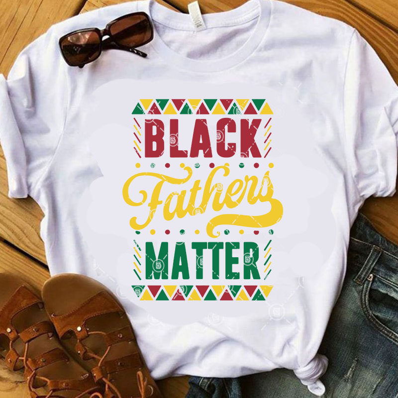 Black Father Matter SVG, DAD 2020 SVG, Father’s Day SVG t-shirt design for sale