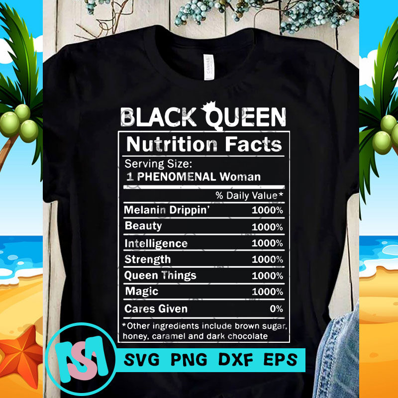 Black Queen Nutrition facts Serving Size Phenomenal Woman SVG, Funny SVG, Quote SVG