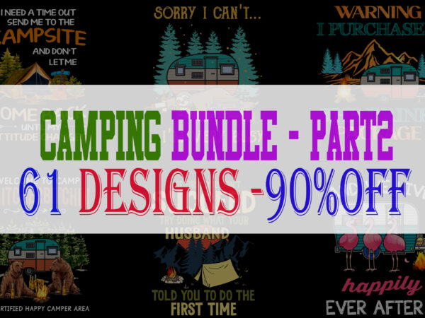 Special camping bundle part 2 – 61 designs – 90% off