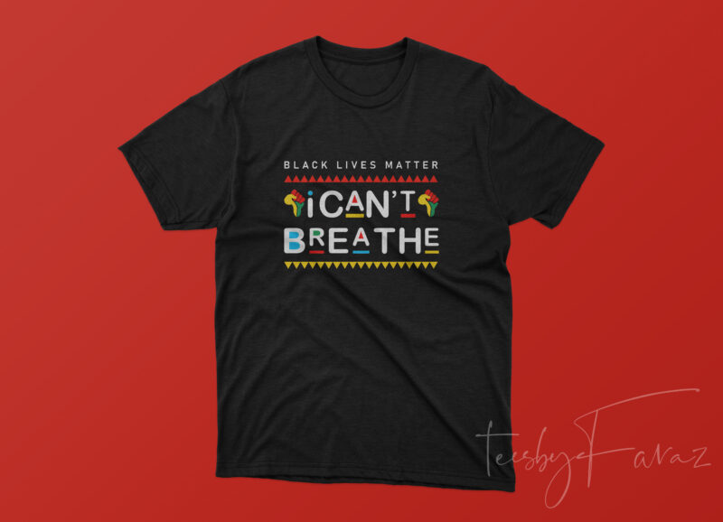 I Can’t Breathe t shirt design for sale