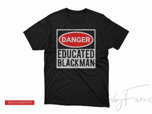 Educated black man t shirt design