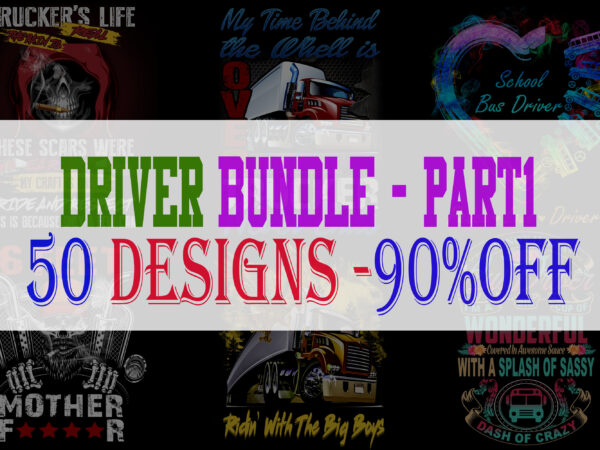 DRIVER BUNDLE PART 1 – 50 Designs -90% OFF DRIVER BUNDLE PART 1 – 50 Designs -90% OFF