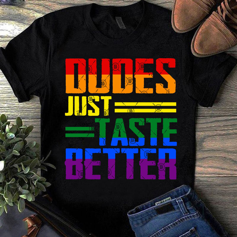 Dudes Just Taste Better SVG, Funny SVG, Quote SVG design for t shirt vector shirt designs