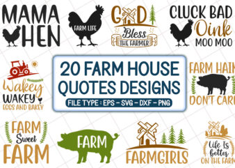 20 Farm House Quotes T shirt Designs Bundle