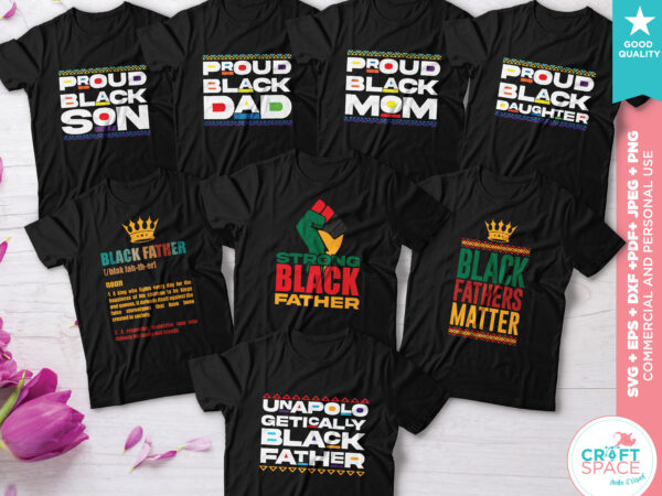 Black fathers matter, proud dad family svg dxf pdf cutting file for cricut explore silhouette cameo studio t shirt design for download