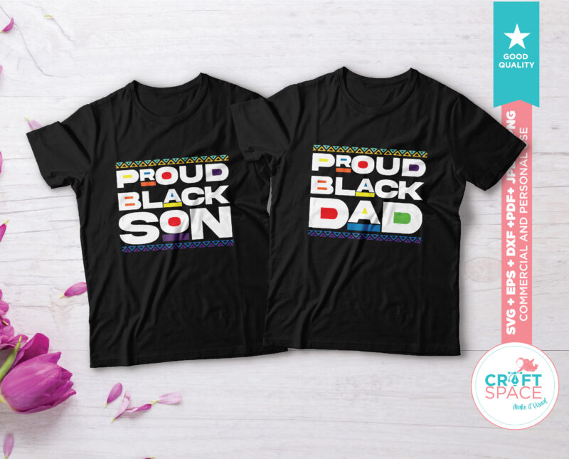 Black Fathers Matter, Proud Dad Family SVG DXF PDF Cutting File for Cricut Explore Silhouette Cameo Studio t shirt design for download