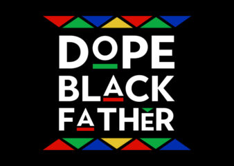 Download Dope Black Father svg,Dope Black Father,Dope Black Father ...