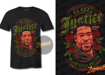 George Floyd We need Justice Black Lives Matter tshirt design tee