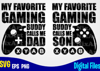 Father and Son, Dad, Dad svg, Father, Gamer, Funny Fathers day design svg eps, png files for cutting machines and print t shirt designs for sale t-shirt design png