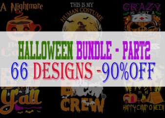 SPECIAL HALLOWEEN BUNDLE PART 2 – 66 EDITABLE DESIGNS – 90% OFF-PSD and PNG – LIMITED TIME ONLY!