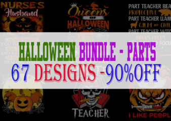 SPECIAL HALLOWEEN BUNDLE PART 5 – 67 EDITABLE DESIGNS – 90% OFF-PSD and PNG – LIMITED TIME ONLY!