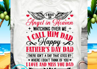 I Have An Angel In Heaven Watching Over Me I Call Him Dad SVG, DAD 2020 SVG. Funny SVG buy t shirt design artwork