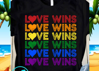 Love Wins SVG, Lesbian SVG, LGBT SVG, Gay SVG t-shirt design for commercial use