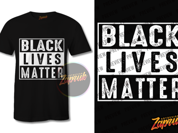 Black lives matter #3 graphic t-shirt design tee