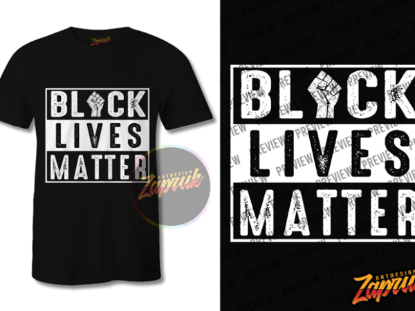 Black lives matter #4 graphic t-shirt design tee